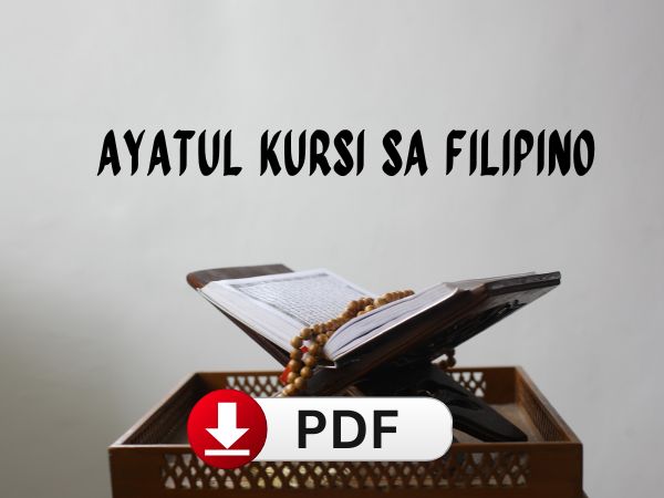 ayatul kursi in filipino pdf, Ayatul Kursi Filipino translation download pdf,Ayatul Kursi sa Filipino, Ayatul Kursi sa wikang Filipino, Kahulugan ng Ayatul Kursi sa Filipino, Benepisyo ng Ayatul Kursi sa Filipino, Ayatul Kursi para sa proteksyon, Ayatul Kursi sa kalusugan